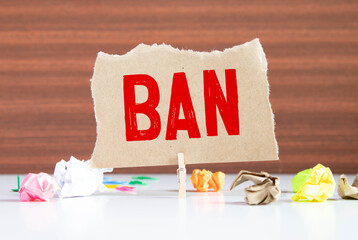 Word writing text BAN. Business concept, red letters