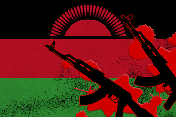 Malawi flag and two black AK-47 rifles in red blood. Concept for terror attack or military...