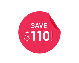 Save $110 dollars, $110 us dollar save