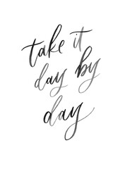 Inspirational and motivational saying and quote done in hand lettering