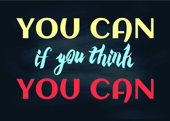 You can if you think you can Vintage positive concept notice Vector illustration