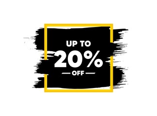 Up to 20 percent off Sale. Paint brush stroke in square frame. Discount offer price sign. Special offer symbol. Save 20 percentages. Paint brush ink splash banner. Discount tag badge shape. Vector