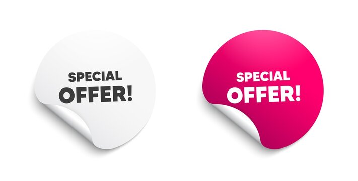 Special offer symbol. Round sticker with offer message. Sale sign. Advertising Discounts symbol. Circle sticker mockup banner. Special offer badge shape. Adhesive offer paper banner. Vector