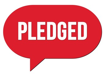 PLEDGED text written in a red speech bubble
