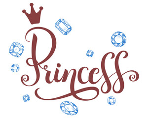 Calligraphic, lettering princess. Princess, the text surrounded by precious stones. Design for T-shirts, logos, postcards, banners, etc. Illustration isolated on a white background.