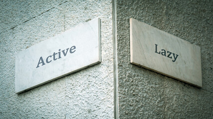 Street Sign Active versus Lazy