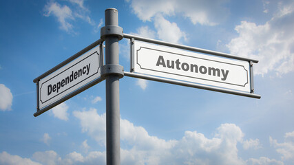 Fototapeta na wymiar Street Sign to Autonomy versus Dependency