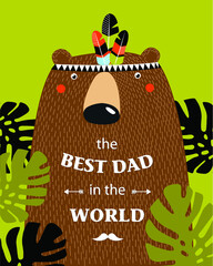 vector poster with a bear "the best dad in the world". cartoon bear, teddy
