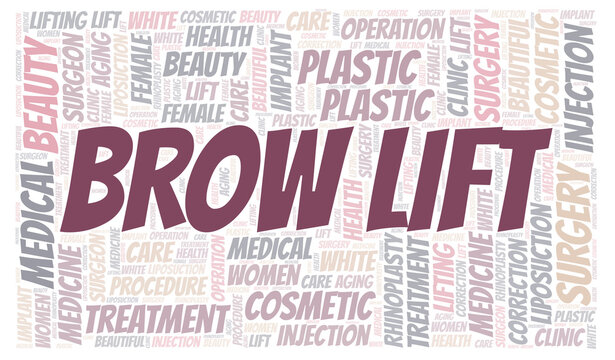 Brow Lift typography word cloud create with the text only. Type of plastic surgery