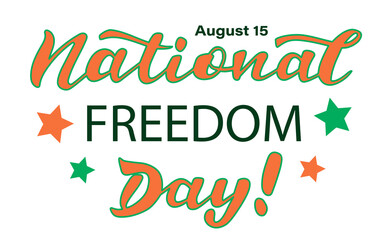 India National Freedom Day hand lettering vector quotes and phrases for cards, banners, posters, mug, scrapbooking, pillow case, phone cases and clothes design. August 15th