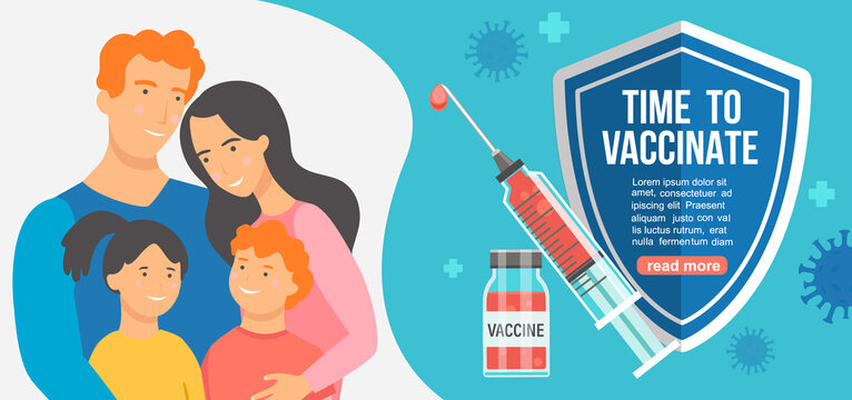 Time to family vaccinate banner.Call for vaccine use.Injection that protects health.Health care concept in social media campaign,flyer.Coronavirus 2019 nCoV disease defeat,end of pandemic.Vector