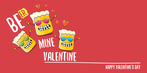Beer mine valentines vector valentines greeting horizontal banner with beer glass cartoon character isolated on red background. Vector adult valentines day party poster design template