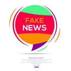 Creative (Fake news) text written in speech bubble ,Vector illustration.
