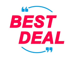 Best Deal labels. Speech bubbles and marketing sticker.
