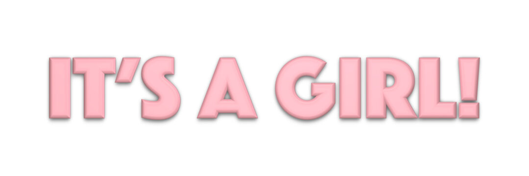 Its a Girl Gender Reveal Phrase on White Backround
