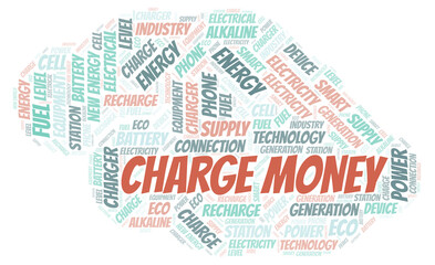 Obraz premium Charge Money typography word cloud create with the text only.
