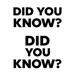 Did you know tag. Did You Know question