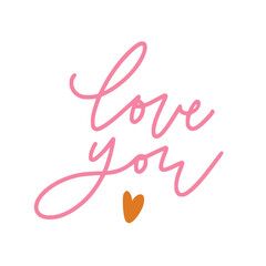 Hand drawn calligraphy Love you. Cute phrase greeting card, typography poster. Happy Valentine s Day