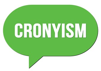 CRONYISM text written in a green speech bubble
