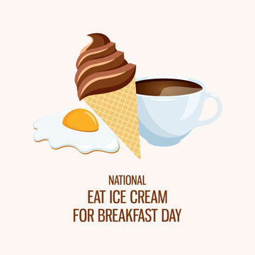 National Eat Ice Cream for Breakfast Day vector. Egg, coffee and ice cream for breakfast icon vector. Chocolate ice cream cone, cup of coffee and fried egg vector. Funny holiday. Important day