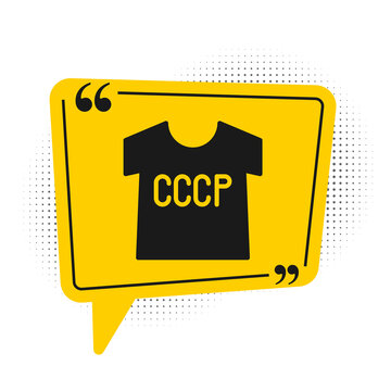 Black USSR t-shirt icon isolated on white background. Yellow speech bubble symbol. Vector.