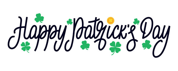 Happy Patrick's Day. Vector illustration of Saint Patrick's Day lettering with clover leaves