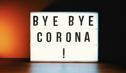 Bye Bye Corona illuminated board