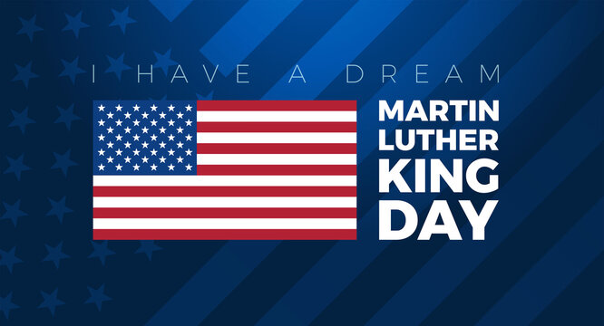 Martin Luther King Jr. Day background vector illustration. I have a dream quote with USA flag on blue background