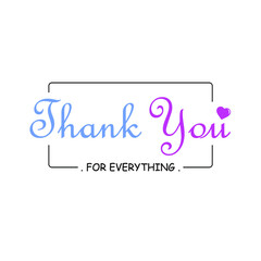 sentence thanks for everything