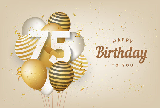 Happy 75Th Birthday Images – Browse 2,714 Stock Photos, Vectors, and Video  | Adobe Stock