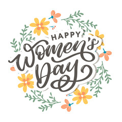 Happy Women's Day handwritten lettering. Modern vector hand drawn calligraphy with abstract flowers for your greeting card design