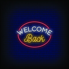 Welcome Back Neon Signs Style Text Vector