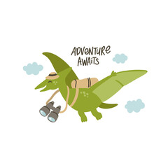 Funny character dinosaur or pterodactyl and Adventure awaits slogan. Dino explorer. Adorable jurassic reptile. Colored vector illustration for children in flat cartoon style. © viairevi