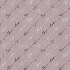 Romantic seamless pattern with hand written words Love and hearts on textured paper. Romantic vintage background Valentines Day's and wedding design.