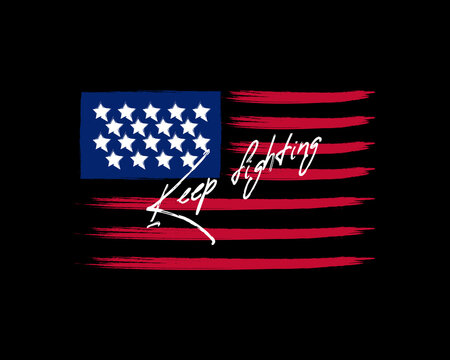 American flag background fully editable vector illustration . Keep fighting text on american flag . Revolution concept . Riot concept