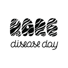 World Rare disease Day letterring. Inscription with zebra pattern on white background. Vector Symbol of Rare disease day.