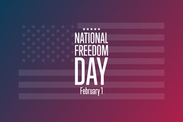 National Freedom Day. February 1. Holiday concept. Template for background, banner, card, poster with text inscription. Vector EPS10 illustration.