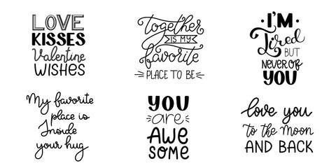 Romantic lettering set. Calligraphy postcard or poster graphic design typography element. Hand drawn vector illustration. Happy valentines day quote. You are awesome, love kisses valentine wishes.