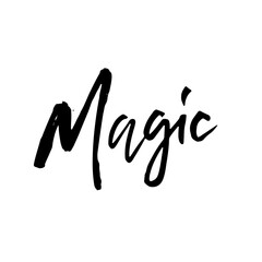 Magic. Modern dry brush handdrawn lettering. Vector illustration.