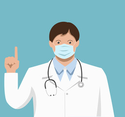 A doctor wearing a medical mask raises his index finger up. The doctor warns, the doctor pays attention, this is important. Cartoon Vector illustration.