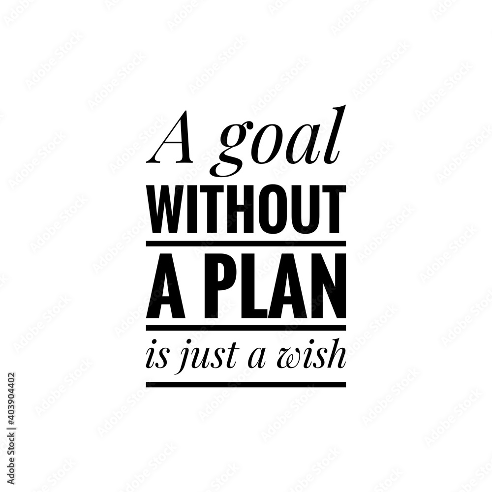 Canvas Prints ''A goal without a plan is just a wish'' Lettering