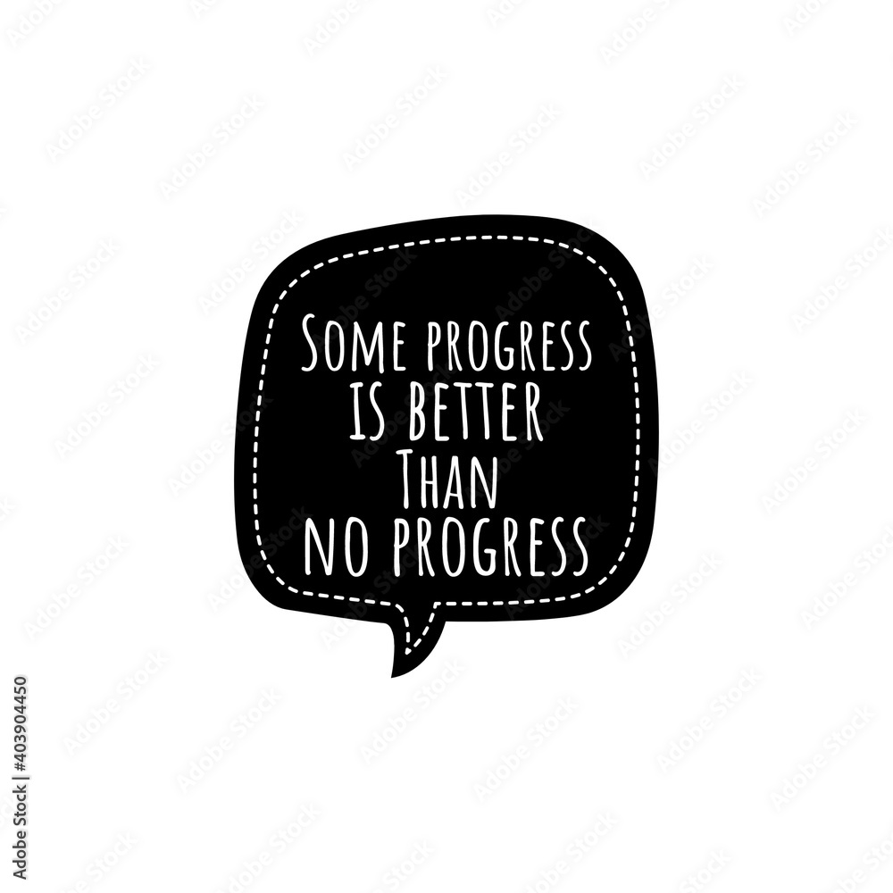 Sticker ''Some progress is better than no progress'' Lettering