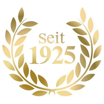 Seit Jahr 1925 Goldlorbeerkranz mit deutschem Text Vektor auf wei&szlig;em Hintergrund