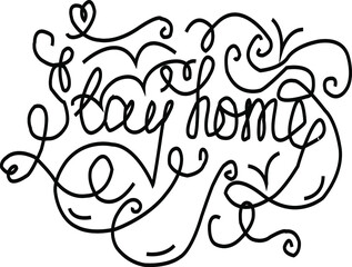 Black phrase Stay home. Lettering