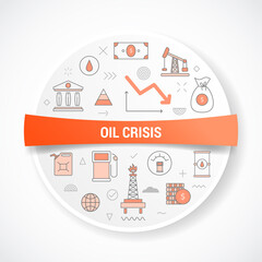Fototapeta na wymiar oil crisis concept with icon concept with round or circle shape