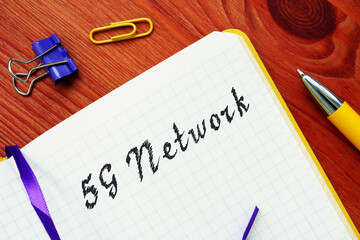 Financial concept meaning 5G Network  with inscription on the piece of paper.