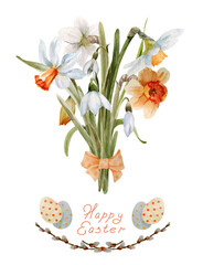 Spring watercolor illustration with a bouquet of daffodils, snowdrops, willow twigs, decorative eggs and a wish for a happy Easter.