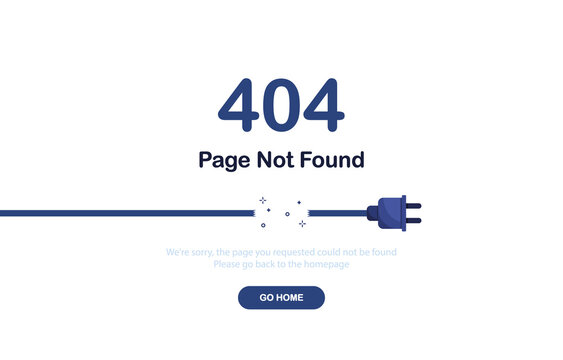 Vector illustration 404 error page not found banner. System error, broken page. Disconnected wires from the outlet. Cable and socket. Cord plug. For website. Web Template. Blue. Eps 10