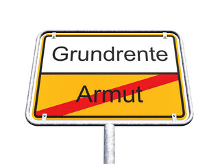 3d Illustration - Ortsschild - Ortstafel - Grundrente - Armut - Freisteller - Freigestellt