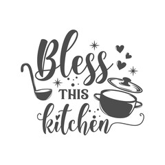 Bless this kitchen slogan inscription. Vector kitchen quotes. Illustration for prints on t-shirts and bags, posters, cards. Isolated on white background. Inspirational phrase.